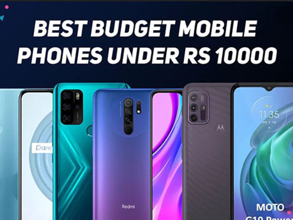 Best mobiles under 10 thousand budget